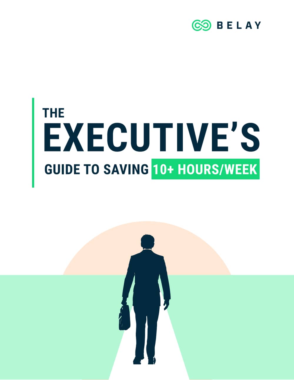 The Executive's Guide to Saving 10 Hours a Week - lead magnet